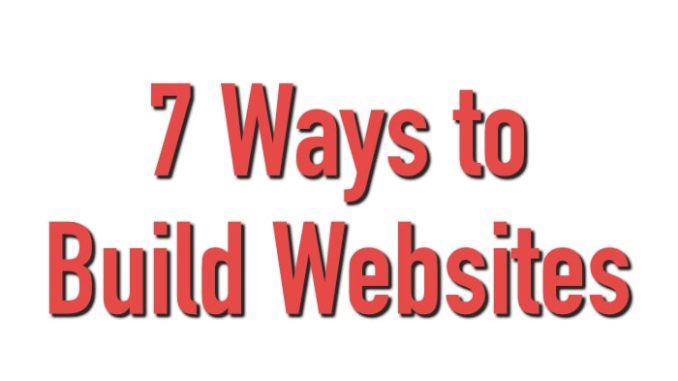 How to build websites 7 ways image with red text and white background